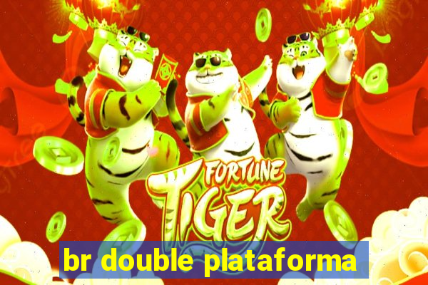 br double plataforma